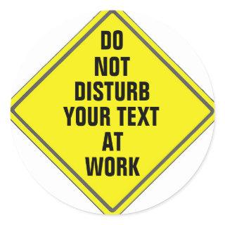 CUSTOM DO NOT DISTURB SIGN STICKER FOR ANYONE