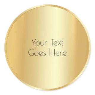 Custom Faux Gold Modern Template Add Your Text Classic Round Sticker