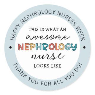 Custom Funny Nephrology Nurses Week Appreciation  Classic Round Sticker