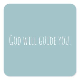 Custom God Will Guide You Faith Modern Square Sticker