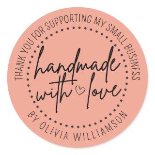 Custom Handmade With Love Thank You Small Business Classic Round Sticker