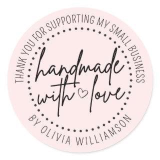Custom Handmade With Love Thank You Small Business Classic Round Sticker