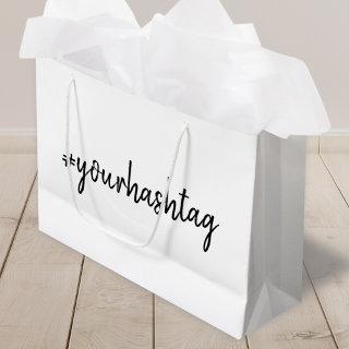 Custom Hashtag | Modern Minimalist Stylish Simple Large Gift Bag
