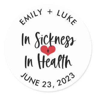 Custom In Sickness & Health Wedding Recovery Kit  Classic Round Sticker