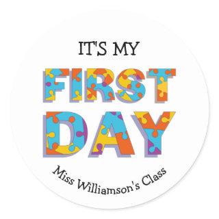 Custom IT'S MY FIRST DAY Pre-school Classic Round Sticker