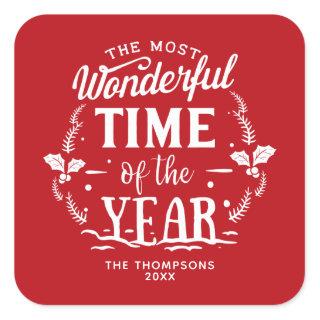 Custom Most Wonderful Time of the Year Holiday Square Sticker
