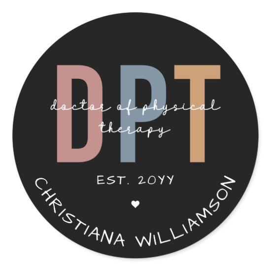 Custom Name DPT Doctor of Physical Therapy Classic Round Sticker