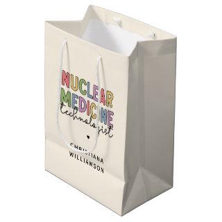 Custom Nuclear Medicine Technologist CNMT Gifts Medium Gift Bag