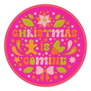 Custom Retro "Christmas is Coming" Colorful Fun Classic Round Sticker