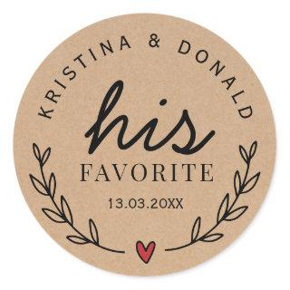 Custom Rustic Wedding Favor His Favorite Kraft Classic Round Sticker
