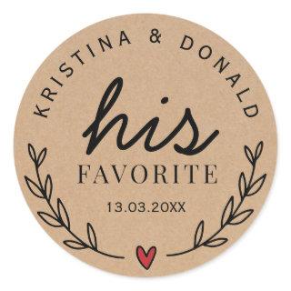 Custom Rustic Wedding Favor His Favorite Kraft Classic Round Sticker