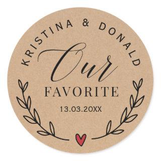 Custom Rustic Wedding Favor Our Favorite Kraft Cla Classic Round Sticker