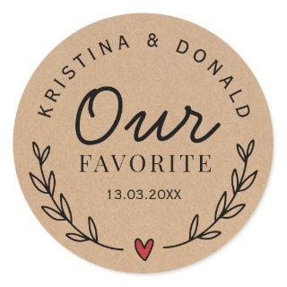 Custom Rustic Wedding Favor Our Favorite Kraft Classic Round Sticker
