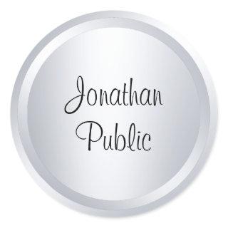 Custom Silver Look Modern Template Typography Classic Round Sticker