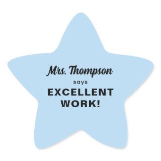 Custom Teacher Name Excellent Work! Pastel Blue Star Sticker