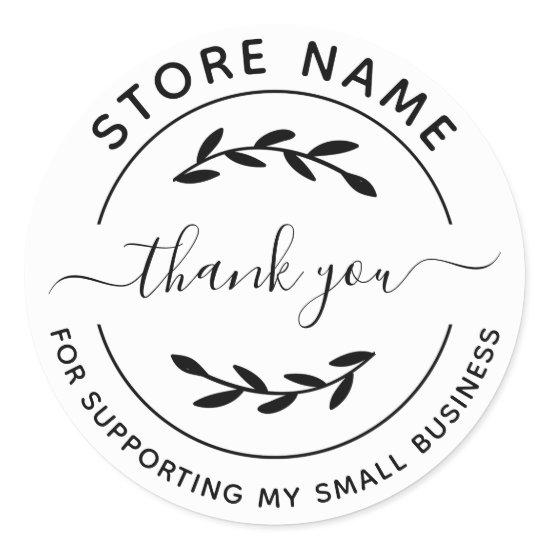 Custom Thank you for supporting my small business Classic Round Sticker