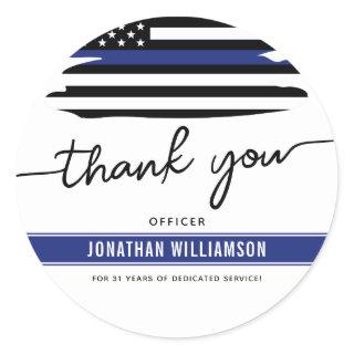 Custom Thank You Police Officer Retirement Gift Classic Round Sticker