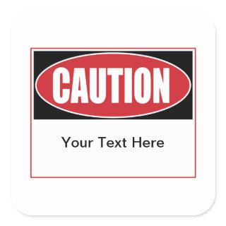 Customizable Caution Sign Square Sticker