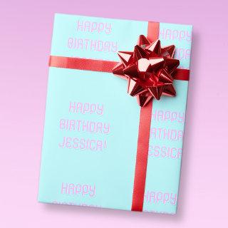 Customizable Text Happy Birthday to Any Name