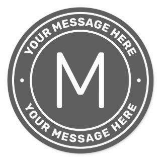 Customizable Text Template  | Dark Grey & White Classic Round Sticker