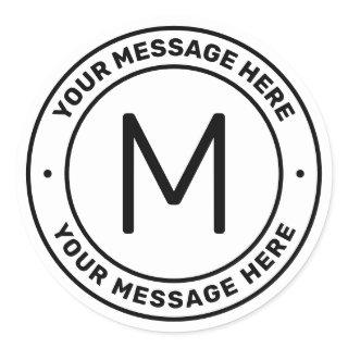 Customizable Text Template  | White & Black Classic Round Sticker