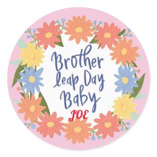 Customized Gift for brother of Leap Day baby Classic Round Sticker