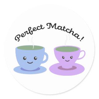 Cute and Funny Perfect Matcha Classic Round Sticker