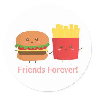 Cute Burger and Fries, Friends Forever Classic Round Sticker