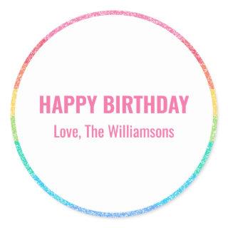 Cute Glitter Rainbow Custom Happy Birthday From Classic Round Sticker