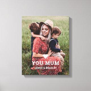 Cute HEART LOVE YOU MUM Mother's Day Photo Canvas Print