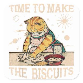Cute Kitty Time To Make The Biscuits Cat Lover Uni Square Sticker