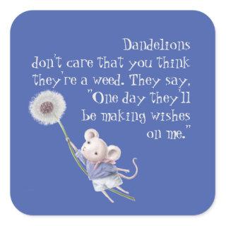 Cute Little Mouse Dandelion Inspirational Quote Square Sticker