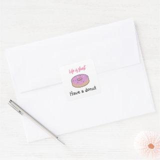 Cute Pink and Black Have A Donut  Square Sticker