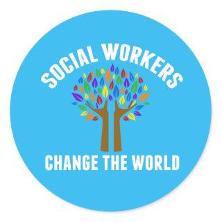 Cute Social Work Quote Classic Round Sticker