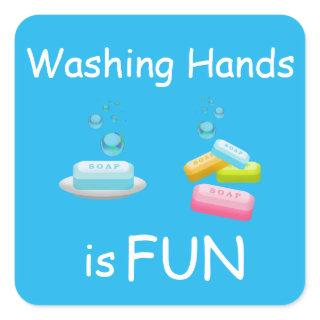 Cute Washing Hands is FUN  Square Sticker