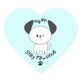 Cute Woof Stay Positive Winking White Dog Heart Sticker