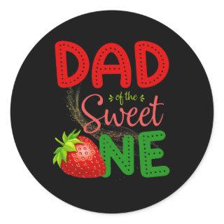Dad Of The Sweet One Sweet One Strawberry Classic Round Sticker