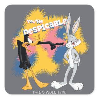 DAFFY DUCK™ & BUGS BUNNY™ "You're Despicable" Square Sticker