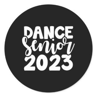 Dance Senior Class Of 2023 High School Drill Team  Classic Round Sticker