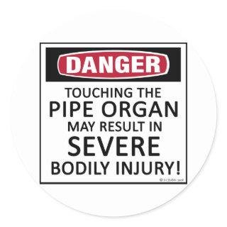 Danger Pipe Organ Classic Round Sticker