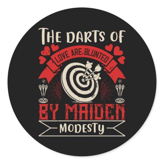 Darts -Darts Of Love Are Blunted By Maiden Modesty Classic Round Sticker