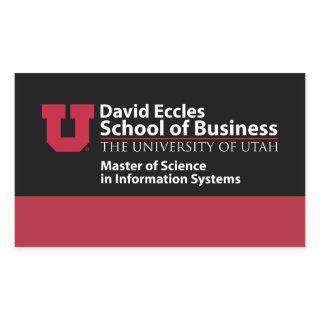 David Eccles School of Business - MSIS Rectangular Sticker