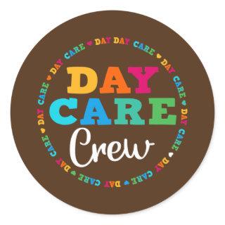 Day care Crew School Childcare Provider Team Classic Round Sticker