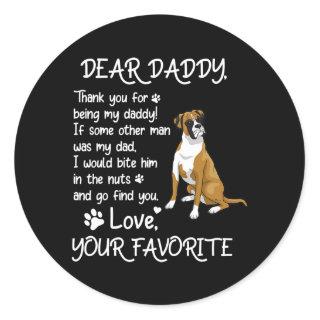 Dear Daddy Boxer lovers Dog Dad Father's Day  Classic Round Sticker