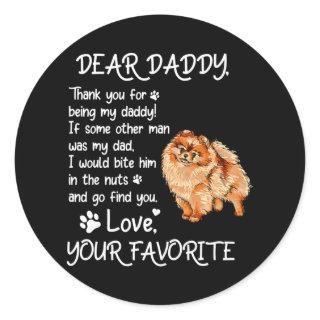 Dear Daddy Pomeranian Dog Dad Father's Day  Classic Round Sticker