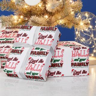 Deck The Halls Not Your Family