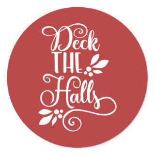 deck the halls Typography Holidays Classic Round Sticker