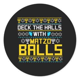 Deck The Halls with Matzo Balls funny Hanukkah Classic Round Sticker