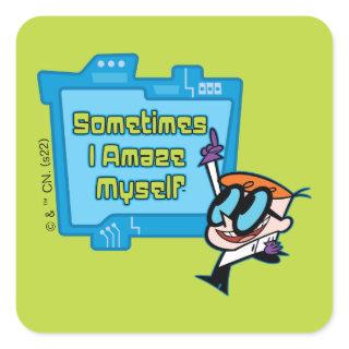 Dexter - Sometimes I Amaze Myself Square Sticker