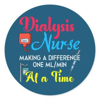Dialysis Nurse Making A Difference Humor Classic Round Sticker